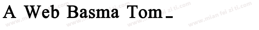 A Web Basma Tom字体转换